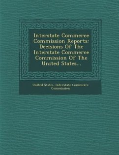 Interstate Commerce Commission Reports: Decisions of the Interstate Commerce Commission of the United States...