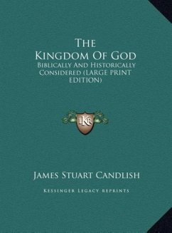 The Kingdom Of God - Candlish, James Stuart
