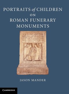 Portraits of Children on Roman Funerary Monuments - Mander, Jason