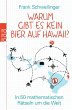 Warum gibt es kein Bier auf Hawaii?... - Bild 1