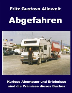Abgefahren (eBook, ePUB) - Gustavo Allewelt, Fritz