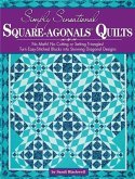 Simply Sensational Square-Agonals Quilts