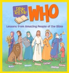 Bible Tell Me: Who: Lessons from Amazing People of the Bible - Hudson, Christopher