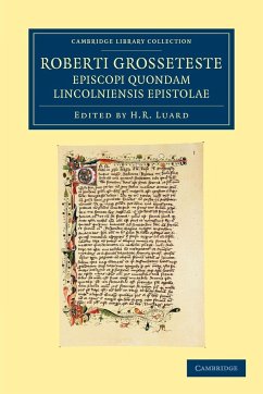 Roberti Grosseteste Episcopi Quondam Lincolniensis Epistolae - Grosseteste, Robert