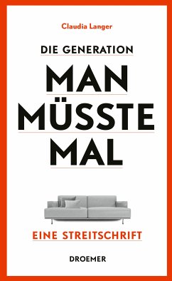 Die Generation Man-müsste-mal (eBook, ePUB) - Langer, Claudia