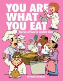 You Are What You Eat: Stories About Food in Modern Times (eBook, PDF)