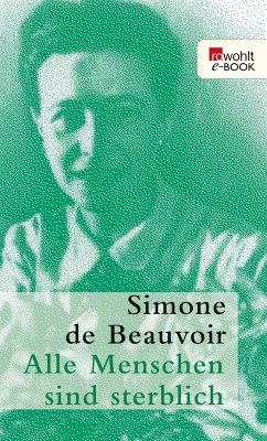 Alle Menschen sind sterblich (eBook, ePUB) - Beauvoir, Simone de
