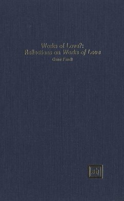 Works of Love?- Reflections on Works of Love (eBook, PDF) - Fendt, Gene