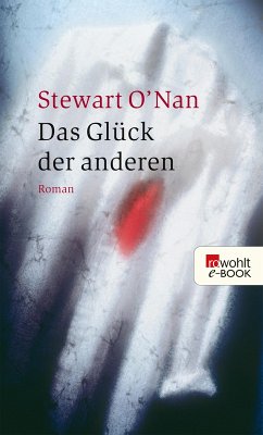 Das Glück der anderen (eBook, ePUB) - O'Nan, Stewart
