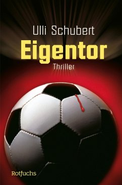 Eigentor (eBook, ePUB) - Schubert, Ulli