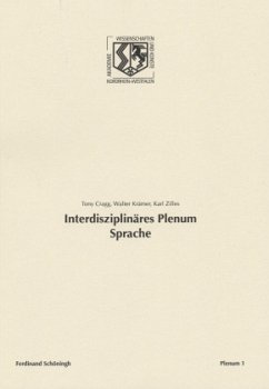Interdisziplinäres Plenum Sprache - Krämer, Walter; Cragg, Anthony; Zilles, Karl
