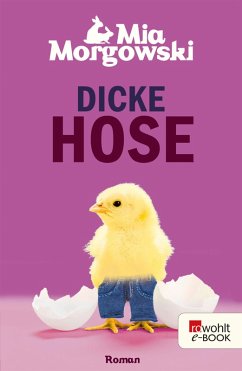 Dicke Hose (eBook, ePUB) - Morgowski, Mia