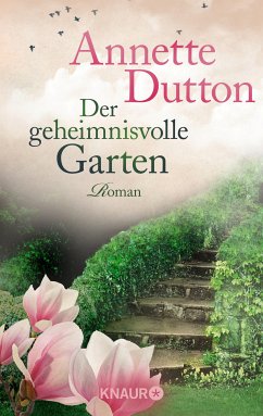 Der geheimnisvolle Garten (eBook, ePUB) - Dutton, Annette