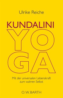 Kundalini-Yoga (eBook, ePUB) - Reiche, Ulrike