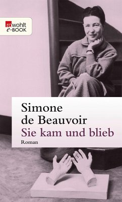Sie kam und blieb (eBook, ePUB) - Beauvoir, Simone de
