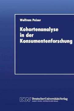 Kohortenanalyse in der Konsumentenforschung - Peiser, Wolfram