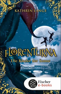 Die Kinder der Sonne / Florenturna Bd.3 (eBook, ePUB) - Lange, Kathrin