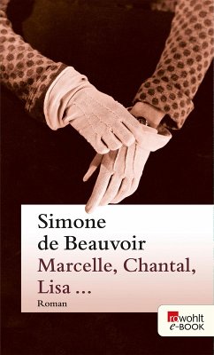 Marcelle, Chantal, Lisa ... (eBook, ePUB) - Beauvoir, Simone de