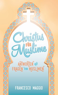 Christus für Muslime - Francesco-Sanna Maggio