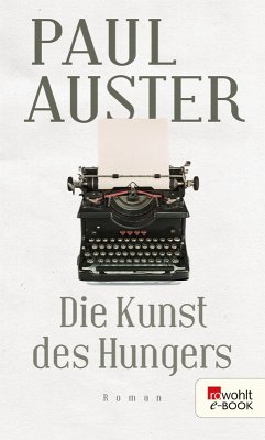 Die Kunst des Hungers (eBook, ePUB) - Auster, Paul