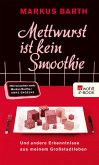 Mettwurst ist kein Smoothie (eBook, ePUB)