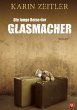 Die lange Reise der Glasmacher - Bild 1