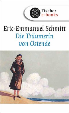 Die Träumerin von Ostende (eBook, ePUB) - Schmitt, Eric-Emmanuel