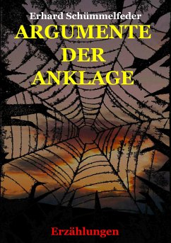 ARGUMENTE DER ANKLAGE (eBook, ePUB) - Schümmelfeder, Erhard