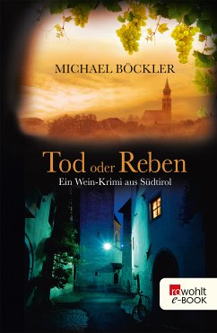 Tod oder Reben / Wein-Krimi Bd.1 (eBook, ePUB) - Böckler, Michael