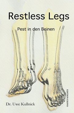 Restless Legs (eBook, ePUB) - Uwe Kullnick, Dr.