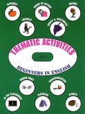 Thematic Activities for Beginners in English (eBook, PDF) Thematic Activities for Beginners in English (eBook, PDF)