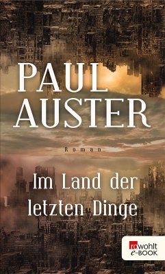 Im Land der letzten Dinge (eBook, ePUB) - Auster, Paul
