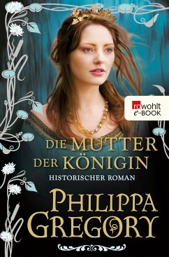 Die Mutter der Königin / Rosenkrieg Bd.3 (eBook, ePUB) - Gregory, Philippa