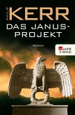 Das Janusprojekt / Bernie Gunther Bd.4 (eBook, ePUB)