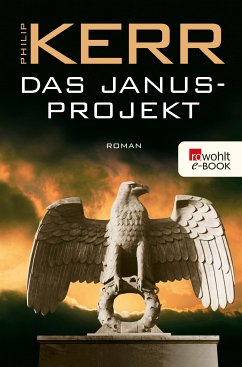 Das Janusprojekt / Bernie Gunther Bd.4 (eBook, ePUB) - Kerr, Philip
