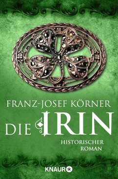 Die Irin (eBook, ePUB) - Körner, Franz-Josef