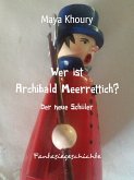 Wer ist Archibald Meerrettich? (eBook, ePUB)