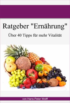 Ratgeber Ernährung (eBook, ePUB) - Wolff, Hans-Peter