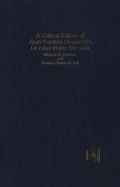 A Critical Edition of Juan Bautista Diamante's La reina María Estuarda (eBook, PDF) - Paulson, Michael G.