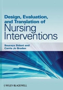 Design, Evaluation, and Translation of Nursing Interventions (eBook, ePUB) - Sidani, Souraya; Braden, Carrie Jo