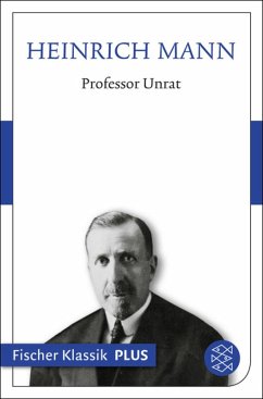 Professor Unrat oder Das Ende eines Tyrannen (eBook, ePUB) - Mann, Heinrich