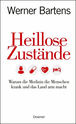 Heillose Zustände (eBook, ePUB) - Bartens, Werner