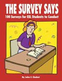 The Survey Says: 100 Surveys for ESL Students to Conduct (eBook, PDF)