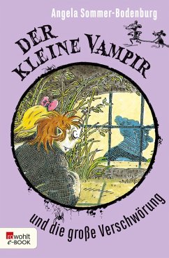 Der kleine Vampir und die große Verschwörung / Der kleine Vampir Bd.13 (eBook, ePUB) - Sommer-Bodenburg, Angela