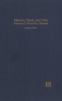 Miracles, Duels, and Cide Hamete's Moorish Dissent (eBook, PDF) - Hahn, Juergen