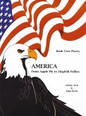 America From Apple Pie to Ziegfeld Follies Book 2 Places (eBook, PDF)