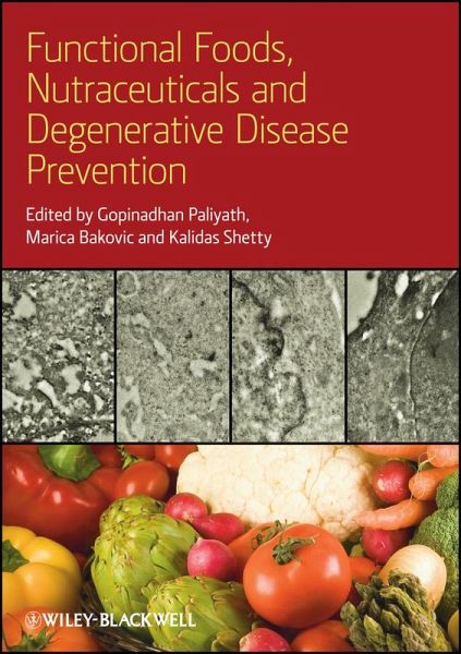 Functional Foods, Nutraceuticals, and Degenerative Disease Prevention (eBook, ePUB)