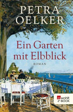 Ein Garten mit Elbblick (eBook, ePUB) - Oelker, Petra