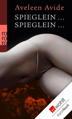 Spieglein ... Spieglein … (eBook, ePUB) - Avide, Aveleen