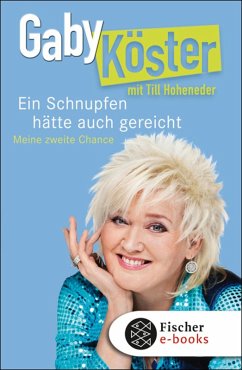 Ein Schnupfen hätte auch gereicht (eBook, ePUB) - Köster, Gaby; Hoheneder, Till